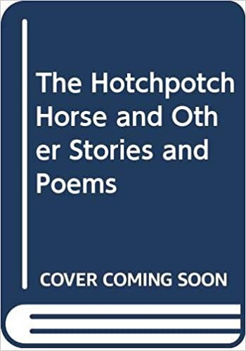 The Hotchpotch Horse and Other Stories and Poems