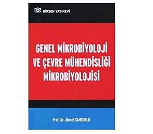 Genel Mikrobiyoloji ve Çevre Mühendisliği Mikrobiyolojisi