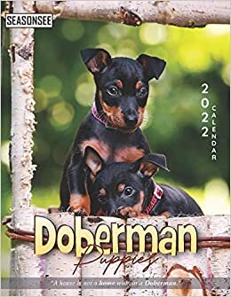 Dobermann Puppies Calendar 2022: Gifts for Friends and Family with 18-month Monthly Calendar in 8.5x11 inch