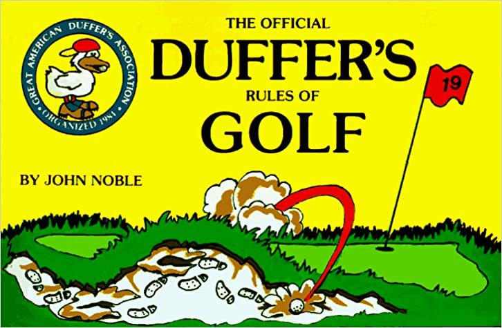 The Official Duffer's Rules of Golf