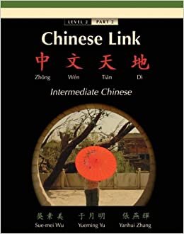 Chinese Link: Zhongwen Tiandi, Intermediate Chinese, Level 2/Part 2 indir