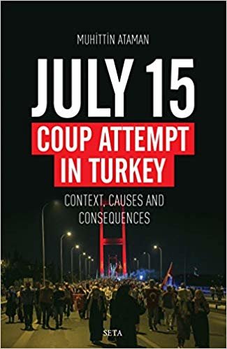 July 15 Coup Attempt In Turkey-Context Causes And Consequences indir