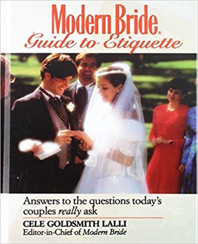 Modern Bride Guide to Etiquette: Answers to the Questions Today's Couples Really Ask
