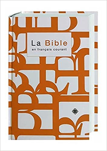 La Sainte Bible en francais courant: Ancien et Nouveau Testament
