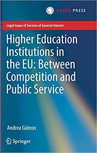 Higher Education Institutions in the EU: Between Competition and Public Service (Legal Issues of Services of General Interest) indir