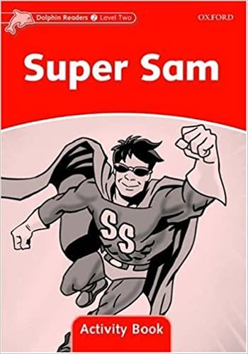 Dolphin Readers Level 2: Super Sam Activity Book