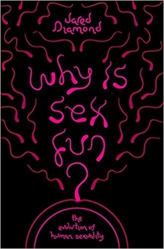 Why Is Sex Fun? : The Evolution of Human Sexuality indir