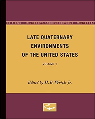 Late Quaternary Environments of the United States: Volume 2 (Minnesota Archive Editions) indir