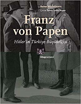 Franz von Papen - Hitler’in Türkiye Büyükelçisi indir