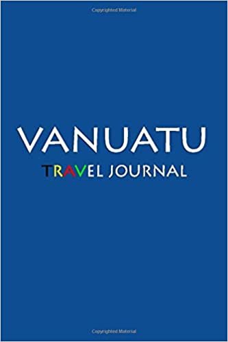 Travel Journal Vanuatu: Notebook Journal Diary, Travel Log Book, 100 Blank Lined Pages, Perfect For Trip, High Quality Planner