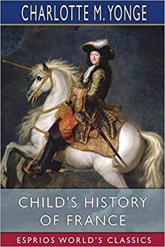 Child's History of France (Esprios Classics) indir
