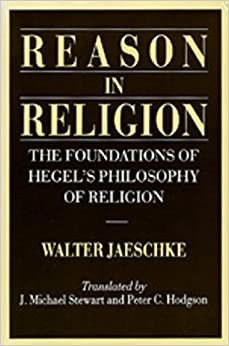 Reason in Religion: The Foundations of Hegel's Philosophy of Religion