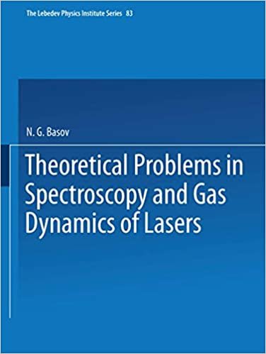 Theoretical Problems in the Spectroscopy and Gas Dynamics of Lasers (The Lebedev Physics Institute Series (83))