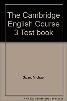 The Cambridge English Course 3 Test Book