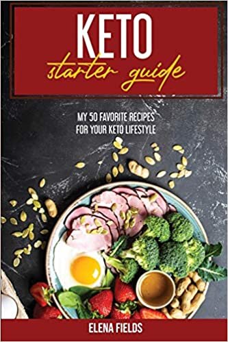 Keto Starter Guide: My 50 Favorite Recipes For Your Keto Lifestyle