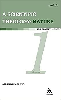 Scientific Theology: Nature: Nature Vol 1