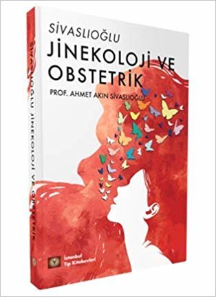 Jinekoloji ve Obstetrik -- Sivaslıoğlu