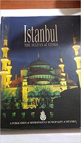 ISTANBUL THE SULTAN OF CITIES indir