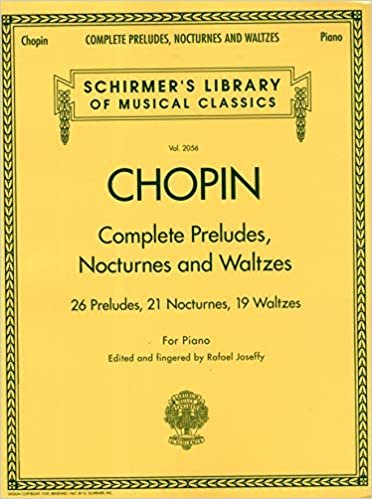 Frederic Chopin Complete Preludes, Nocturnes And Waltzes Updated Edi: Songbook für Klavier: Piano Solos (Schirmer's Library of Musical Classics)