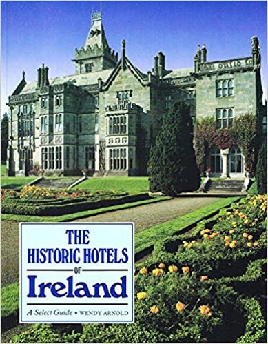 The Historic Hotels of Ireland: Select Guide