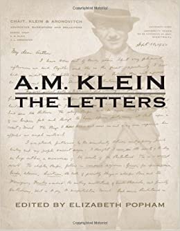 A M. Klein: The Letters (Klein, Abraham Moses: Collected Works)