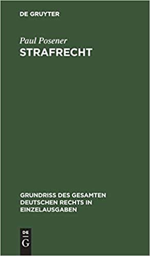 Strafrecht (Grundriss Des Gesamten Deutschen Rechts in Einzelausgaben)