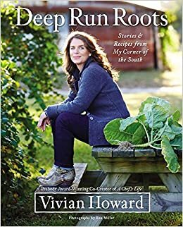 Deep Run Roots: Stories and Recipes from My Corner of the South indir