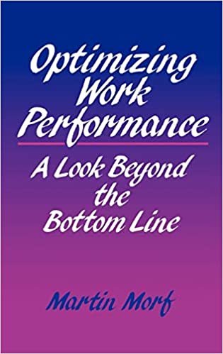Optimizing Work Performance: A Look Beyond the Bottom Line
