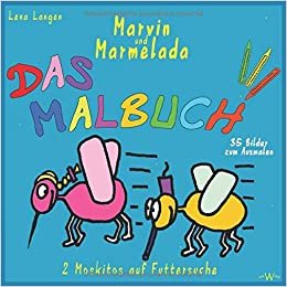Marvin und Marmelada: 2 Moskitos auf Futtersuche - MALBUCH