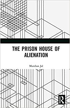 The Prison House of Alienation indir