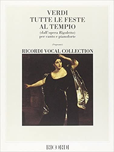 Rigoletto: Tutte Le Feste Al Tempio