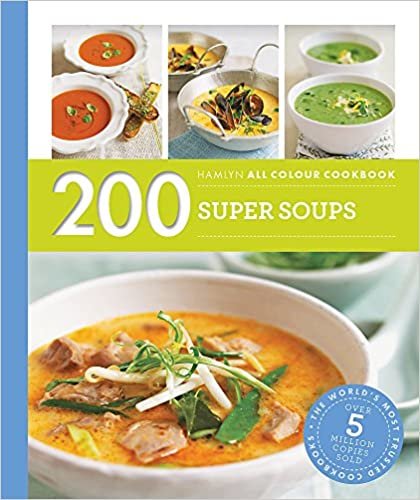 Hamlyn All Colour Cookery: 200 Super Soups: Hamlyn All Colour Cookbook indir