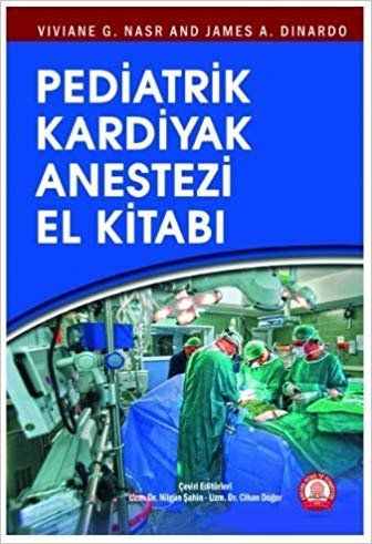 Pediatrik Kardiyak Anestezi El Kitabı