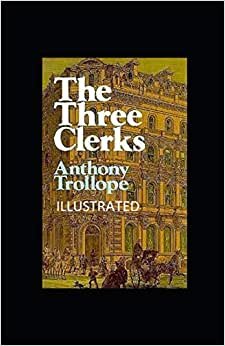 The Three Clerks Illustrated indir