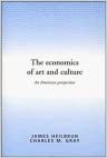 The Economics of Art and Culture: An American Perspective