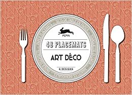 Art Deco: Paper Placemat Pad (Multilingual Edition): Paper placemats - sets de table en papier - tovagliette di carta - manteles indivisuelles - Papier Tischsets indir