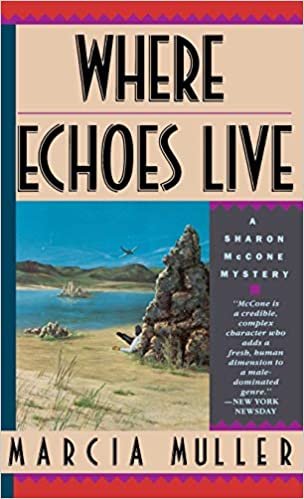 Where Echoes Live (Sharon McCone Mysteries (Hardcover)) indir
