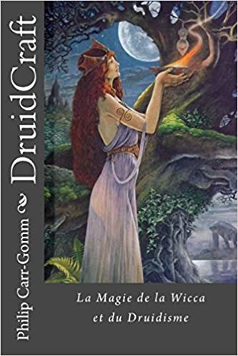 DruidCraft - Francais: La Magie de la Wicca et du Druidisme