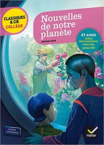 Nouvelles de notre planete: anthologie (Classiques & Cie Collège (77)) indir