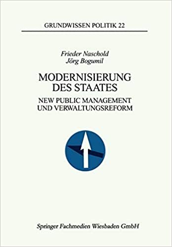Modernisierung des Staates: New Public Management und Verwaltungsreform (Grundwissen Politik) (German Edition)