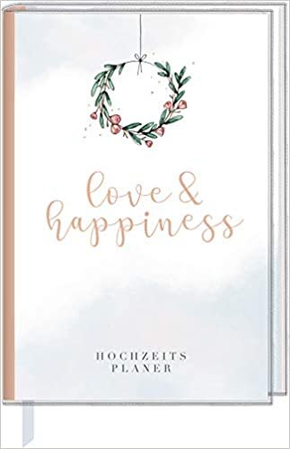 Eintragbuch mit Sammeltasche - love & happiness: Hochzeitsplaner