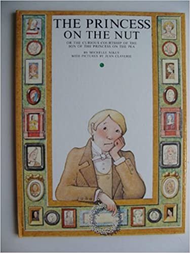 The Princess on the Nut: Or, the Curious Courtship of the Son of the Princess on the Pea