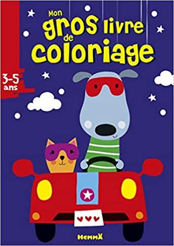 Mon gros livre de coloriage (Chien-chat dans voiture) (Gros livres de coloriages)