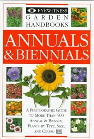 Annuals and Biennials (AMERICAN) (DK Eyewitness Garden Handbooks)