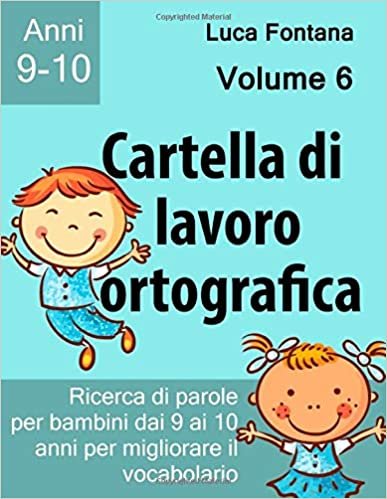 Cartella di lavoro ortografica, Volume 6: Ricerca di parole per bambini dai 9 ai 10 anni per migliorare il vocabolario (Parole Intrecciate extra-large, Band 6)
