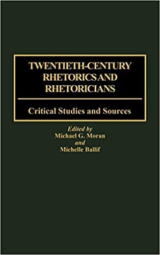 Twentieth-century Rhetorics and Rhetoricians: Critical Studies and Sources
