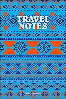 Travel Notes: Tribal Print 6"x9" Cover With 100 dot grid journal pages. A blank dot grid notebook for your adventures. indir