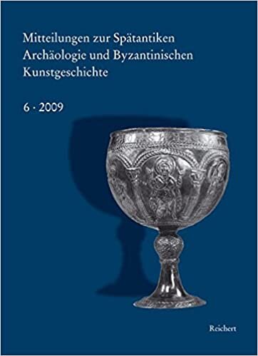 Mitteilungen zur Spätantiken Archäologie und Byzantinischen Kunstgeschichte: 6