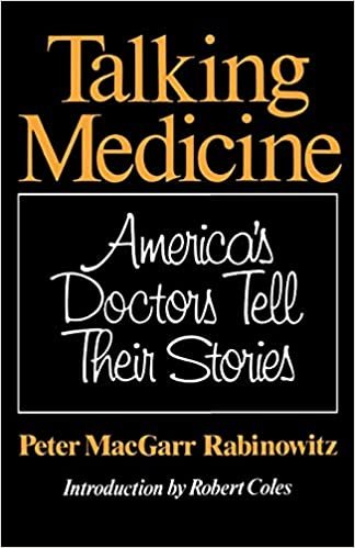 Talking Medicine: America's Doctors Tell Their Stories indir