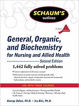Schaum's Outline of General, Organic, and Biochemistry for Nursing and Allied Health, Second Edition